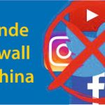 A Grande Firewall da China: Sites Banidos na China Edição 2020 Thumbnail